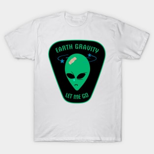 Earth Gravity - Let Me Go T-Shirt